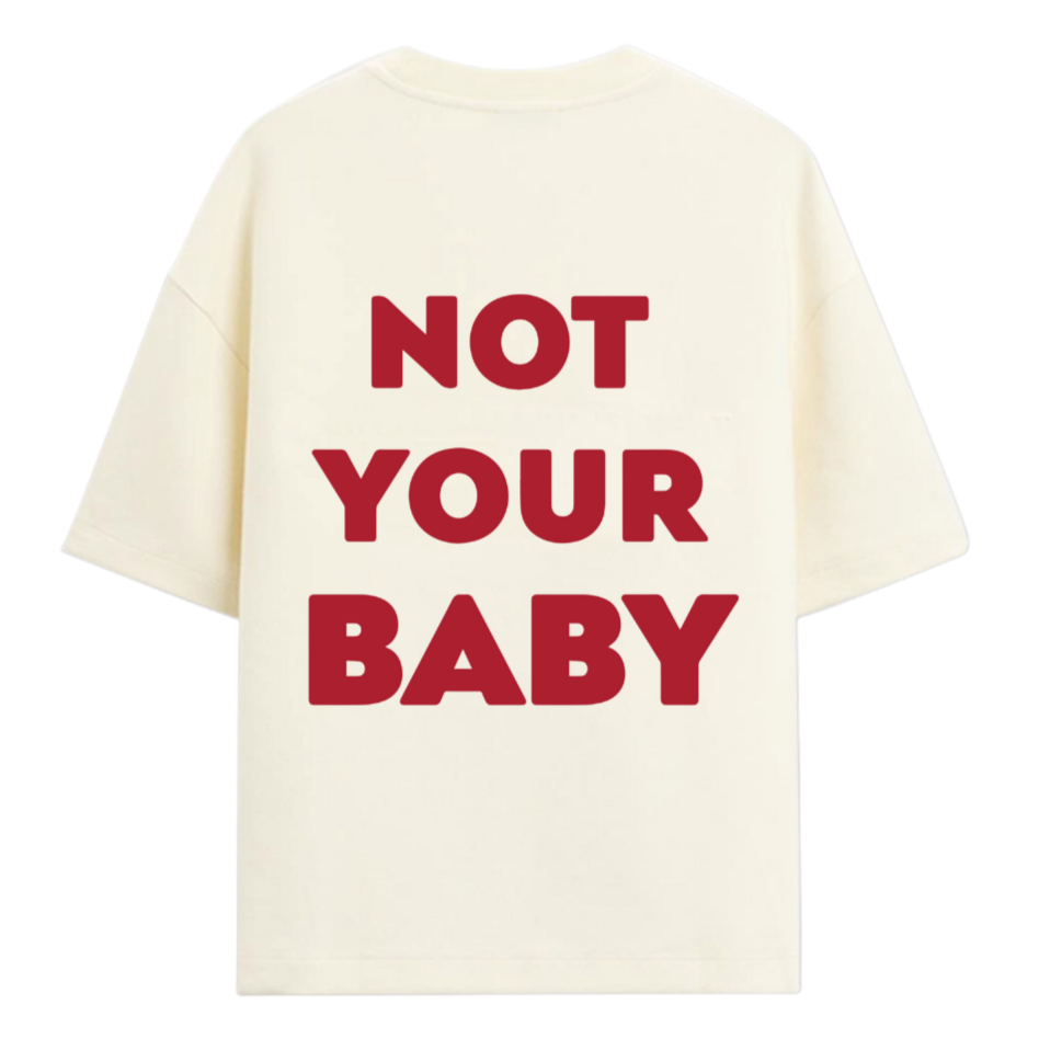 Not Your Baby